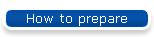 How to prepare